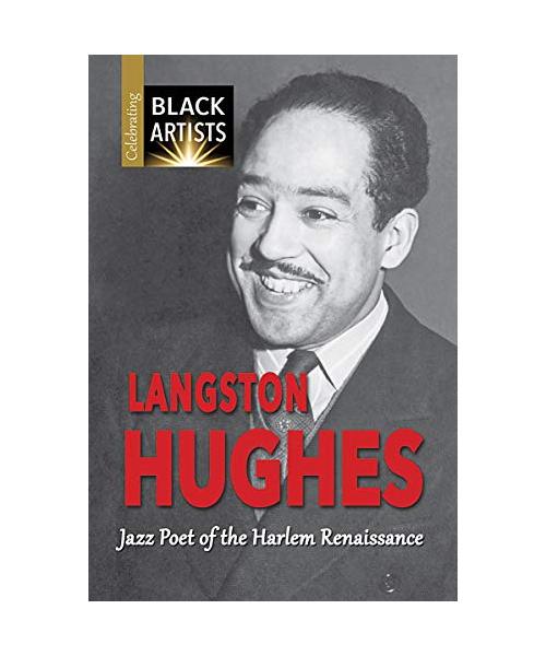 Langston Hughes: Jazz Poet of the Harlem Renaissance