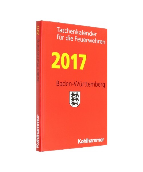 Taschenkalender für die Feuerwehren 2017 / Baden-Württemberg