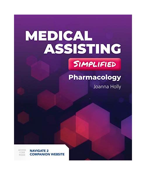 Medical Assisting Simplified: Pharmacology