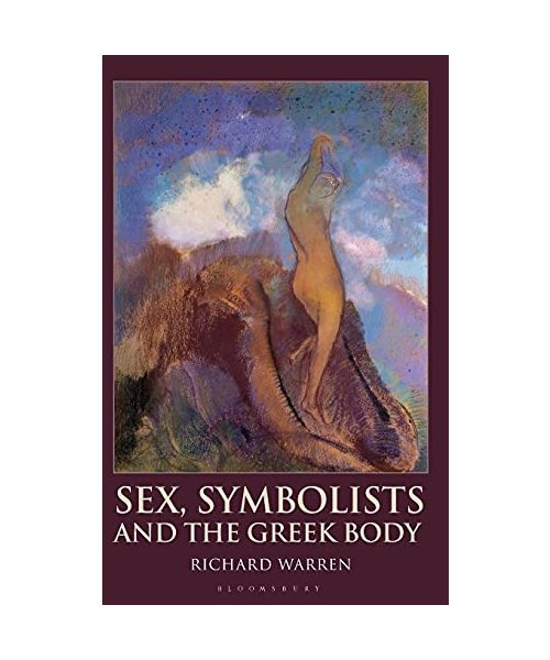 Sex, Symbolists and the Greek Body