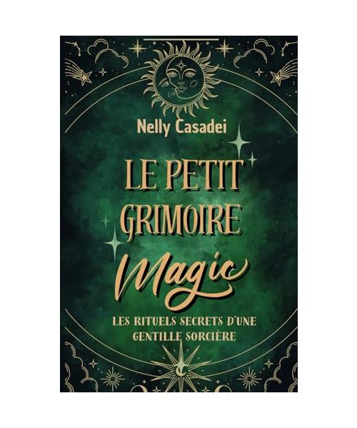 Le petit grimoire Magic: Les rituels secrets d'une gentille sorcière