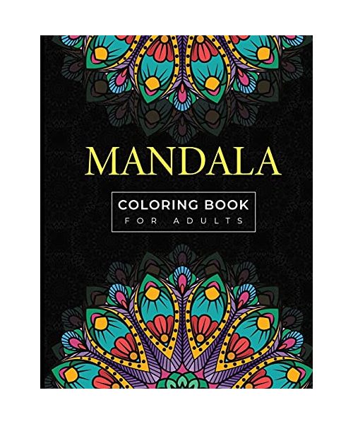 Mandala Coloring Book for Adults: A Stress Relief Coloring Book with a Lot of Mandala Drawing Ideas!