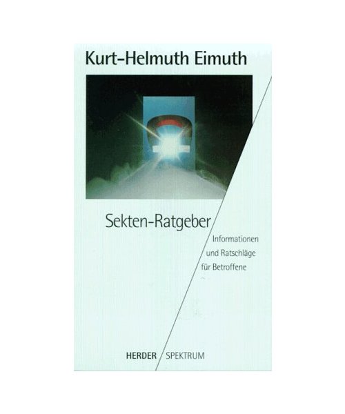 Sekten- Ratgeber. Informationen und Ratschläge für Betroffene.