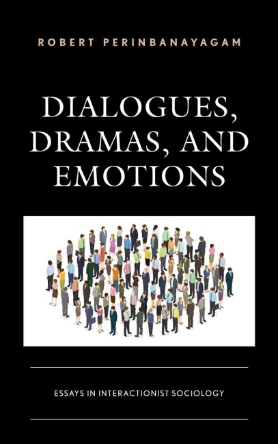Dialogues, Dramas, and Emotions