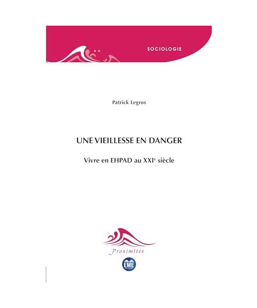 Une vieillesse en danger