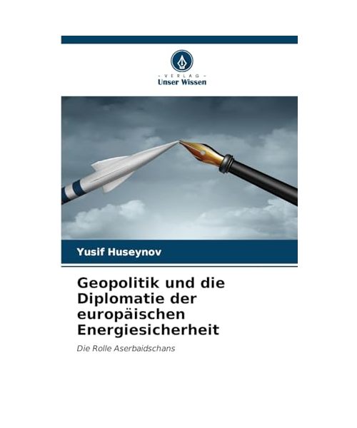 Geopolitik und die Diplomatie der europäischen Energiesicherheit