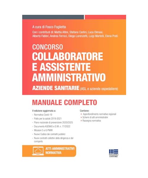 Concorso Collaboratore e Assistente amministrativo Aziende sanitarie (ASL e aziende ospedaliere) - Manuale completo (Concorsi&Esami)