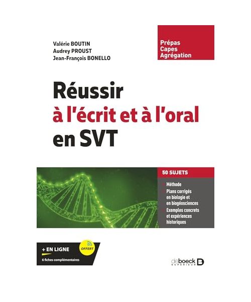 Réussir à l’écrit et à l’oral en SVT: Capes, agrégation, prépas