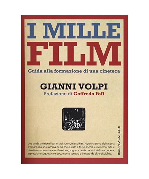 I mille film. Guida alla formazione di una cineteca