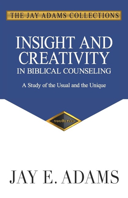 Insight and Creativity in Biblical Counseling