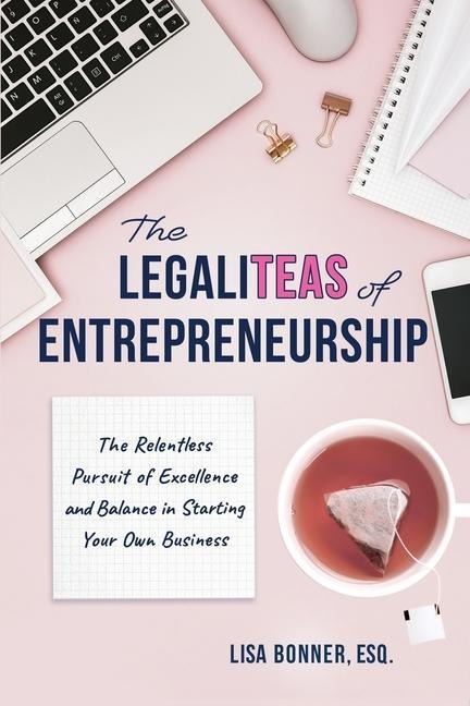 The LegaliTEAS of Entrepreneurship