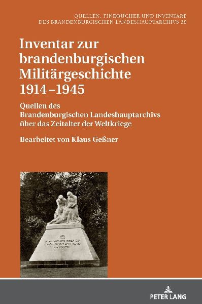 Inventar zur brandenburgischen Militärgeschichte 1914¿1945