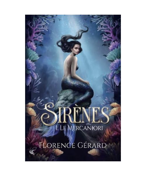 Sirènes - T.1 : Le Mercaniori: Tome 1, Le Mercaniori
