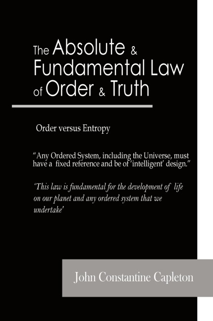 The Absolute and Fundamental Law  of Order and Truth