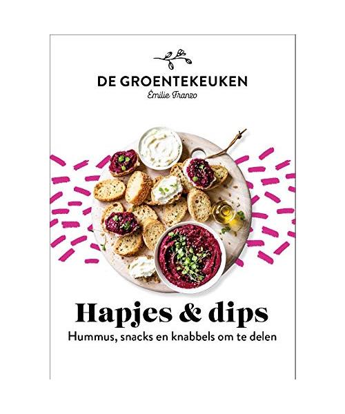 Hapjes & dips: hummus, snacks en knabbels om te delen (De groentekeuken)