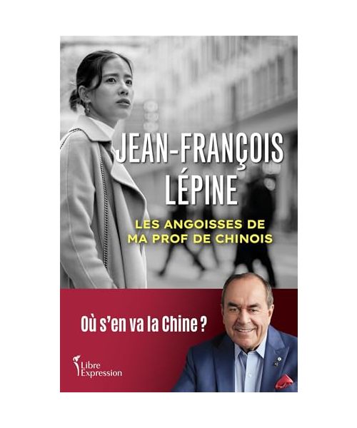 Les angoisses de ma prof de chinois - Ou s'en va la Chine ?: Où s'en va la Chine ?