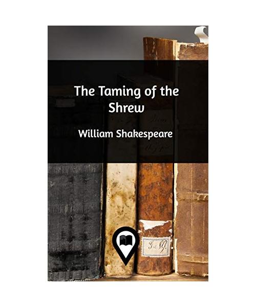 The Taming of the Shrew