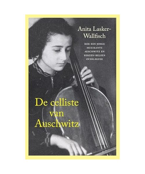 De celliste van Auschwitz