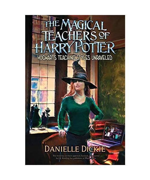The Magical Teachers of Harry Potter: Hogwarts Teaching Styles Unraveled
