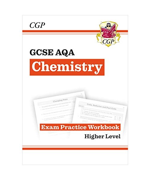 GCSE Chemistry AQA Exam Practice Workbook - Higher (answers sold separately)