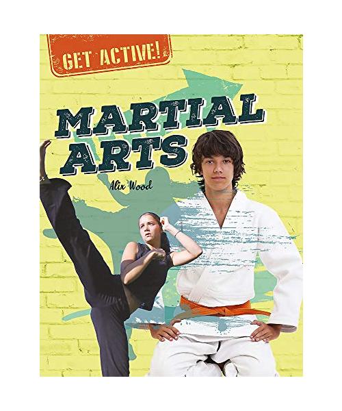 Get Active!: Martial Arts