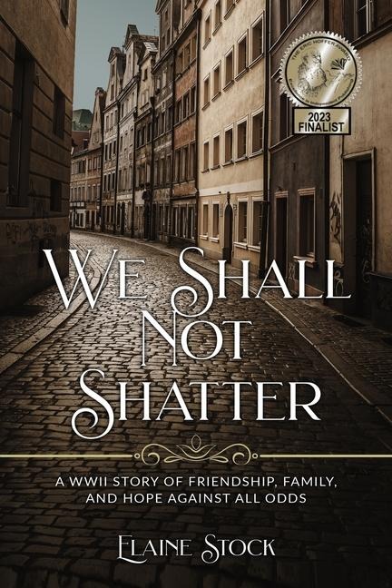 We Shall Not Shatter