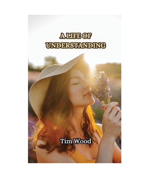 A Life of Understanding