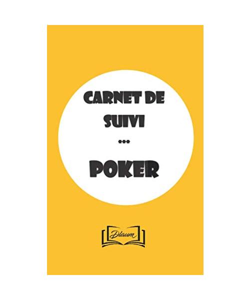 Carnet de suivi de poker: Suivre ses sessions de grind poker au quotidien, échauffement, objectifs, résultats - 110 pages