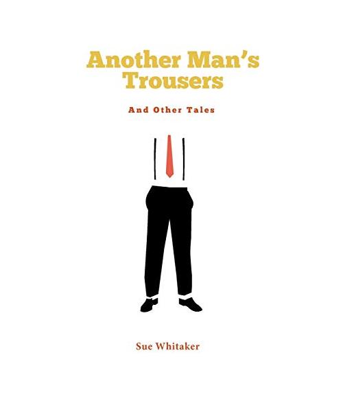 Another Man's Trousers and Other Tales