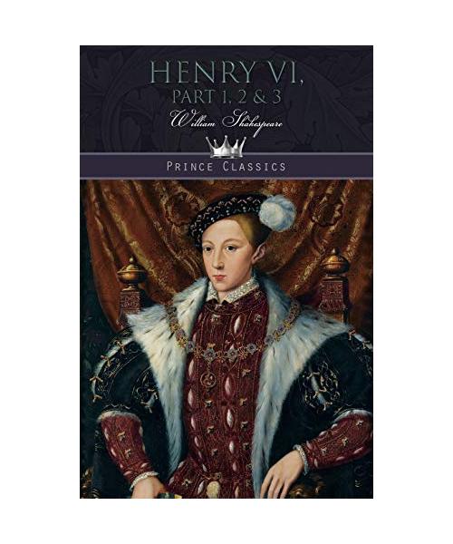 Henry VI, Part 1, 2 & 3