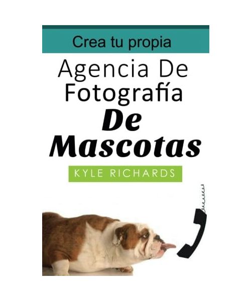 Crea tu propia agencia de fotográfia de mascotas