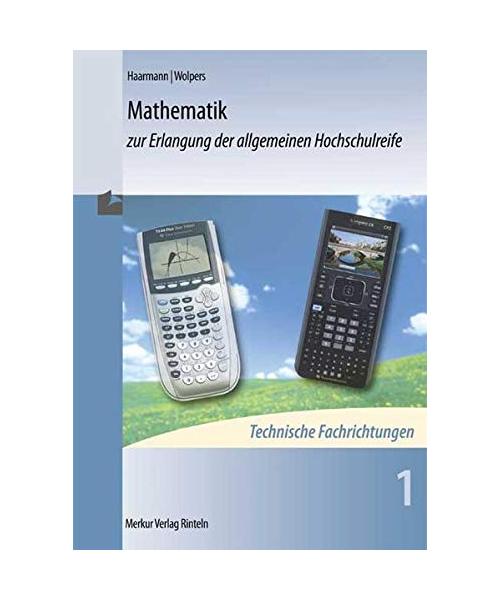 Mathematik zur Erlangung der allgemeinen Hochschulreife. Band 1