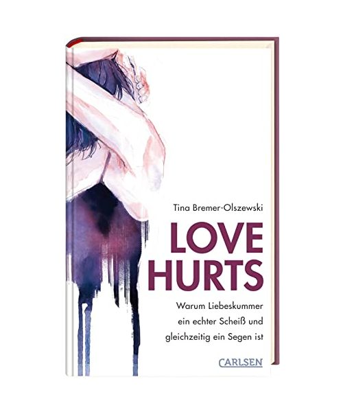 Love hurts. Warum Liebeskummer ein echter Scheiß und gleichzeitig ein Segen ist