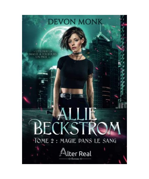 Magie dans le sang: Allie Beckstrom #2