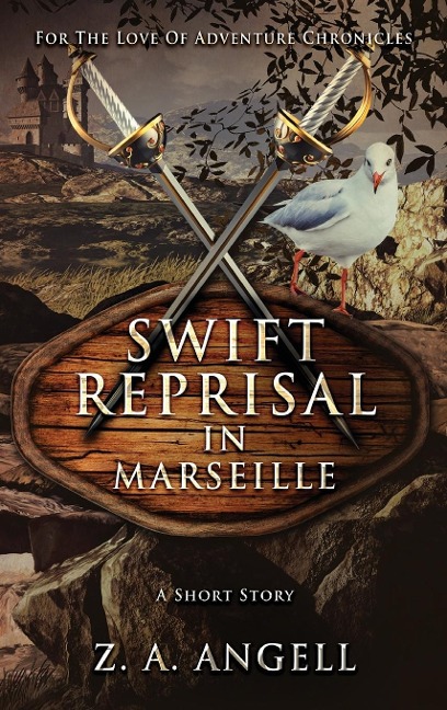 Angell, Z: SWIFT REPRISAL IN MARSEILLE -L