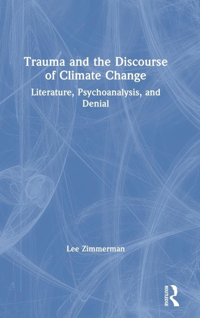 Trauma and the Discourse of Climate Change