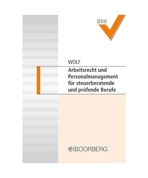 Arbeitsrecht und Personalmanagement fürsteuerberatende und prüfende Berufe