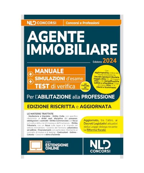 Agente immobiliare. Manuale per la prova di abilitazione e per la professione. Con test di verifica e simulazioni