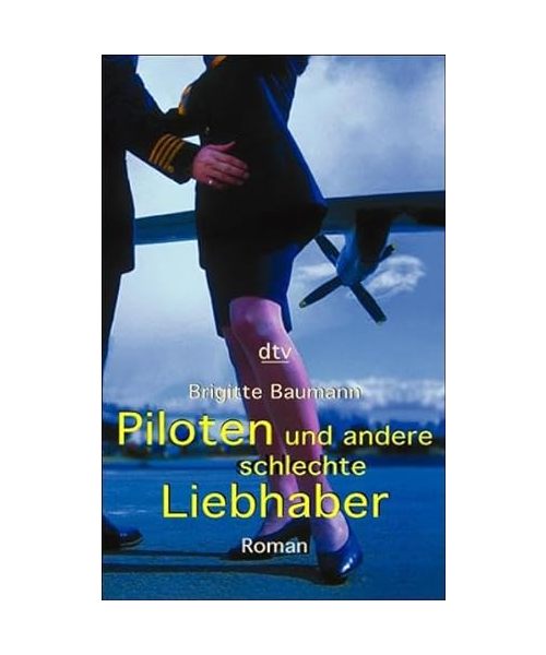 Piloten und andere schlechte Liebhaber