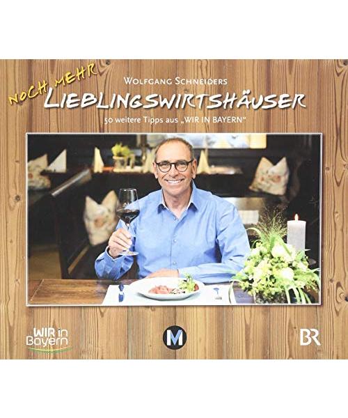 Wolfgang Schneiders Lieblingswirtshäuser 2