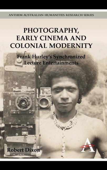 Photography, Early Cinema and Colonial Modernity