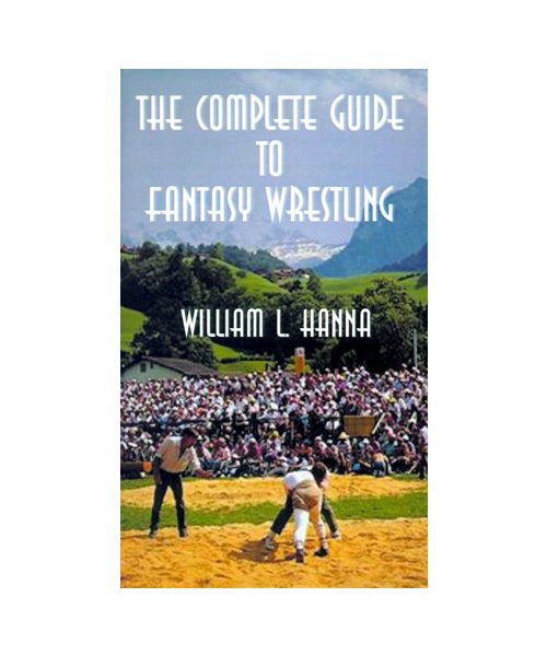 Complete Guide to Fantasy Wrestling