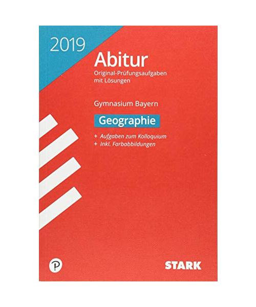 Abiturprüfung Bayern 2019 - Geographie