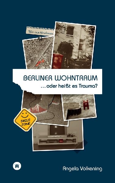 Berliner Wohntraum ...oder heißt es Trauma?