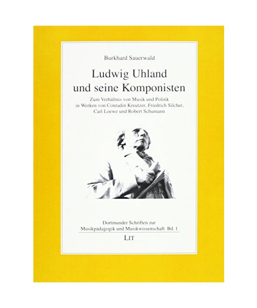 Ludwig Uhland und seine Komponisten