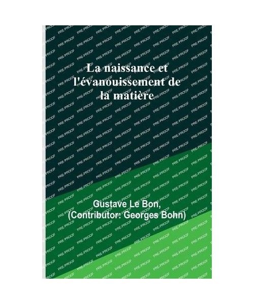 La naissance et l'évanouissement de la matière