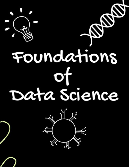 Foundations of Data Science