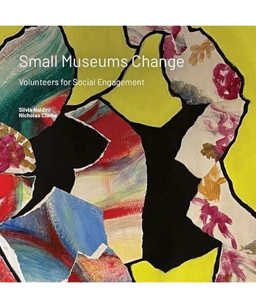 Small Museums Change: Volunteers for Social Engagement