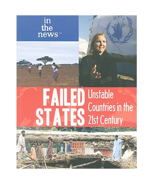 Failed States: Unstable Countries in the 21st Century