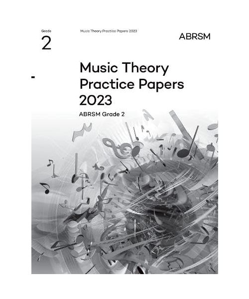 Music Theory Practice Papers 2023, ABRSM Grade 2